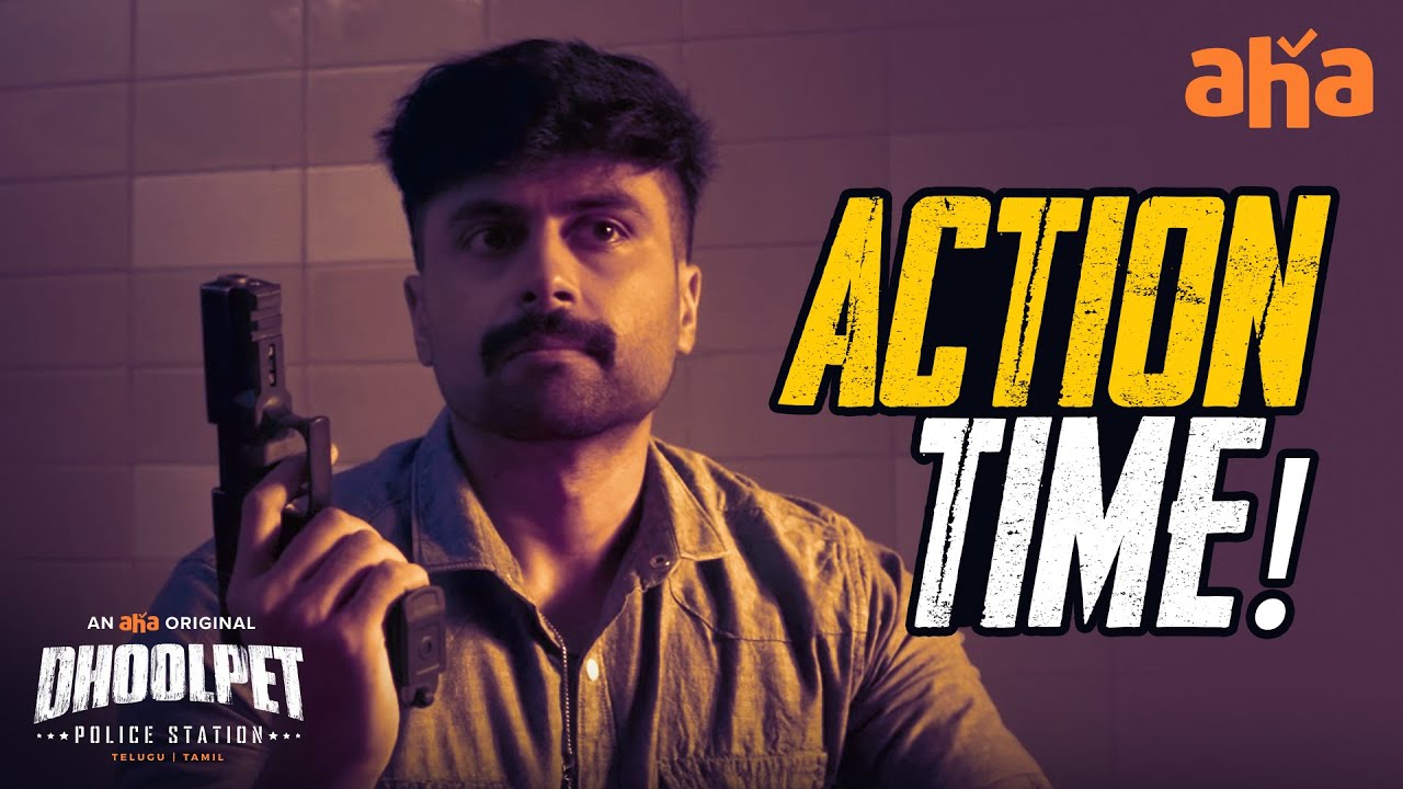 Action Time | Dhoolpet Police Station Telugu | Ashwin Kumar | Guru Lakshman | Watch Now On Aha