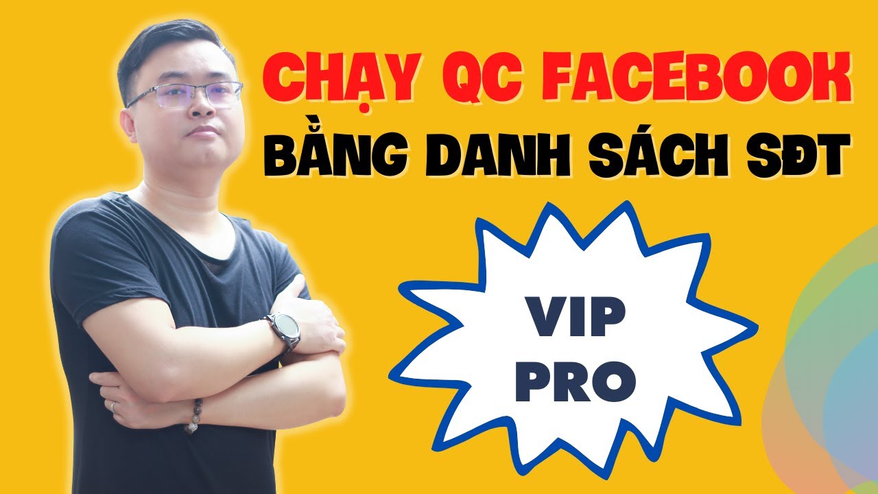 Cách Chạy Quảng Cáo Facebook Bằng Tệp Số Điện Thoại | B3 : Chạy Facebook Ads Bằng Số Điện Thoại
