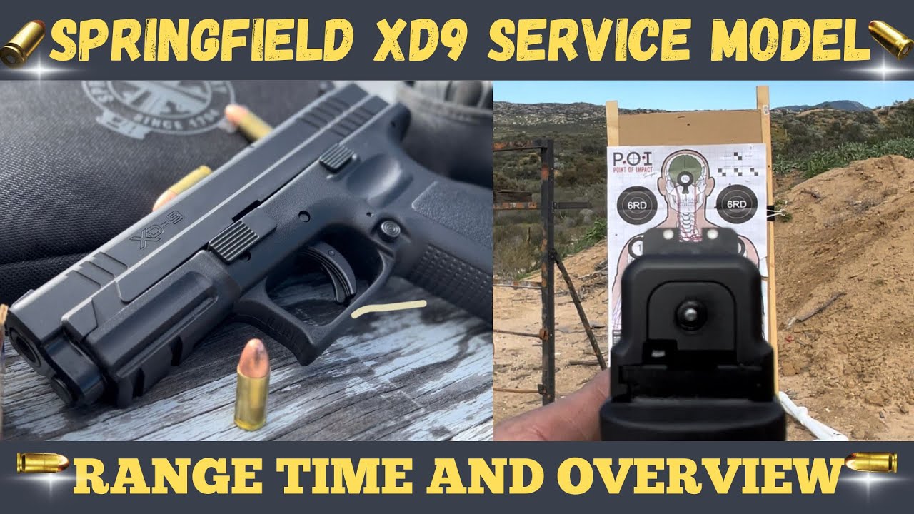 SPRINGFIELD ARMORY XD9  4 INCH BARREL, SERVICE MODEL | RANGE TIME AND OVERVIEW | EP#52