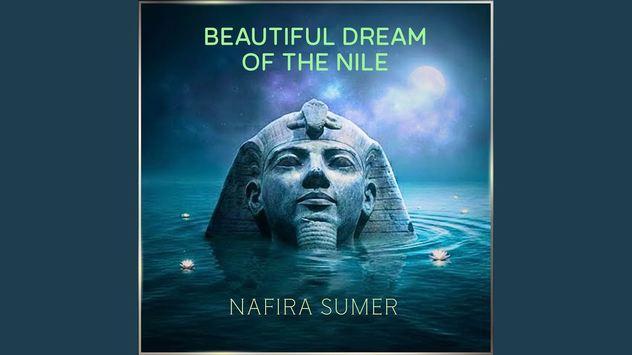 Beautiful Dream of the Nile