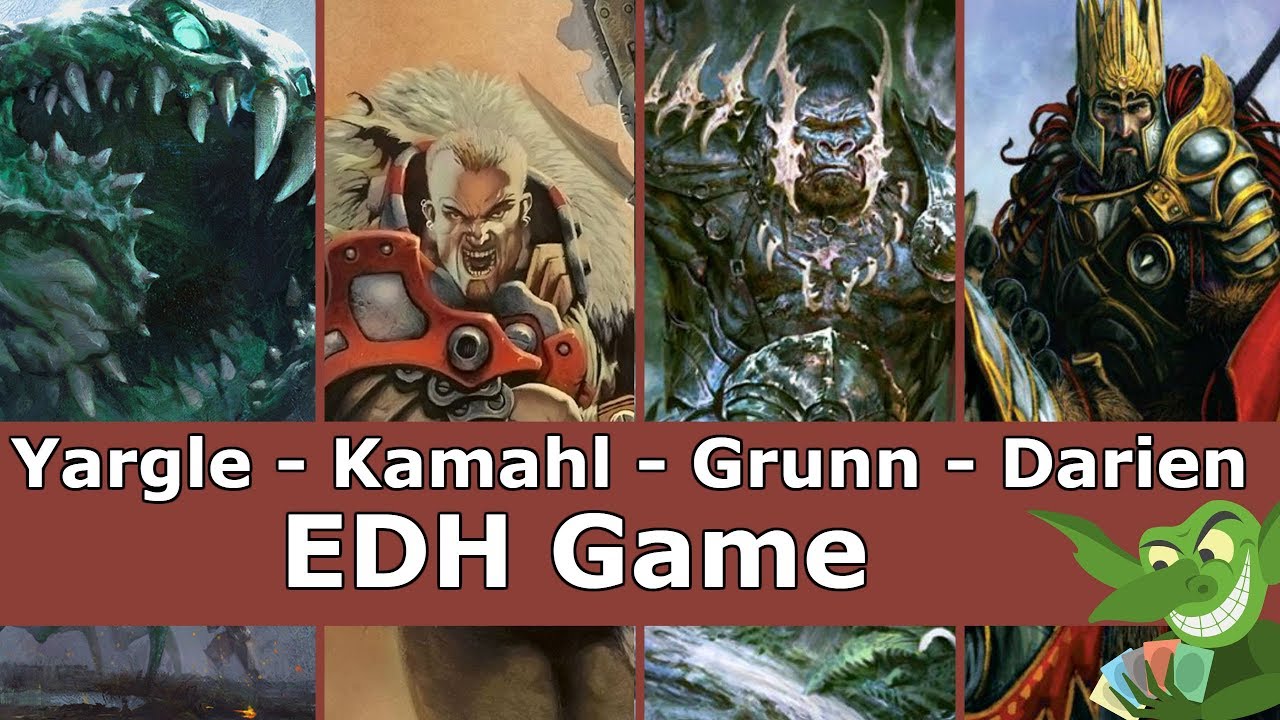Yargle vs Kamahl vs Grunn vs Darien EDH / CMDR game play for Magic: The Gathering
