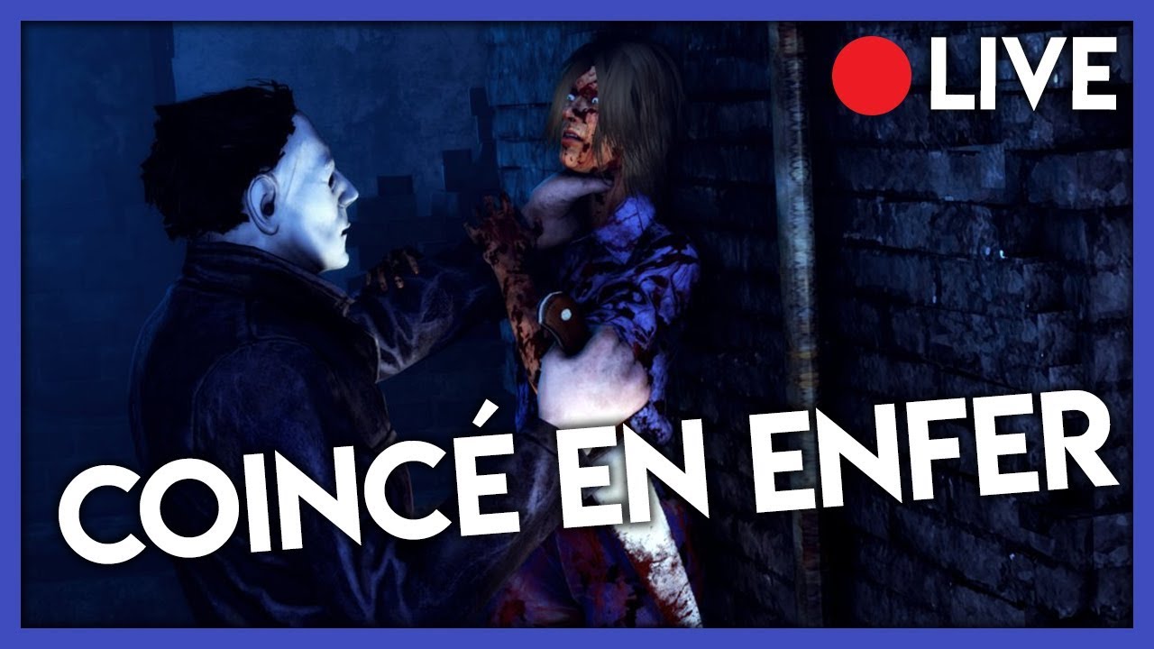 COINCÉE EN ENFER ! - Dead By Daylight