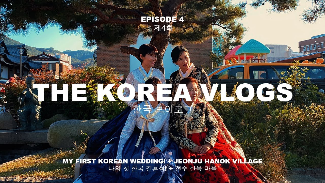 The South Korea Vlogs EP.4: My FIRST Korean Wedding + Jeonju Hanock Village Tour