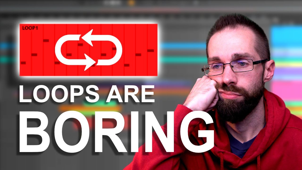 Making a SONG from a LOOP without boring everyone