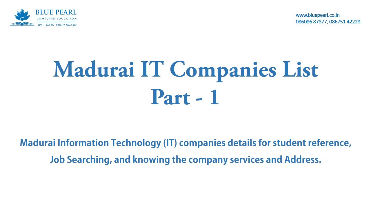 Madurai IT Companies List - Part 1 | மதுரையில் உள்ள  ஐ-டி நிறுவனங்கள் உங்கள் பார்வைக்காக