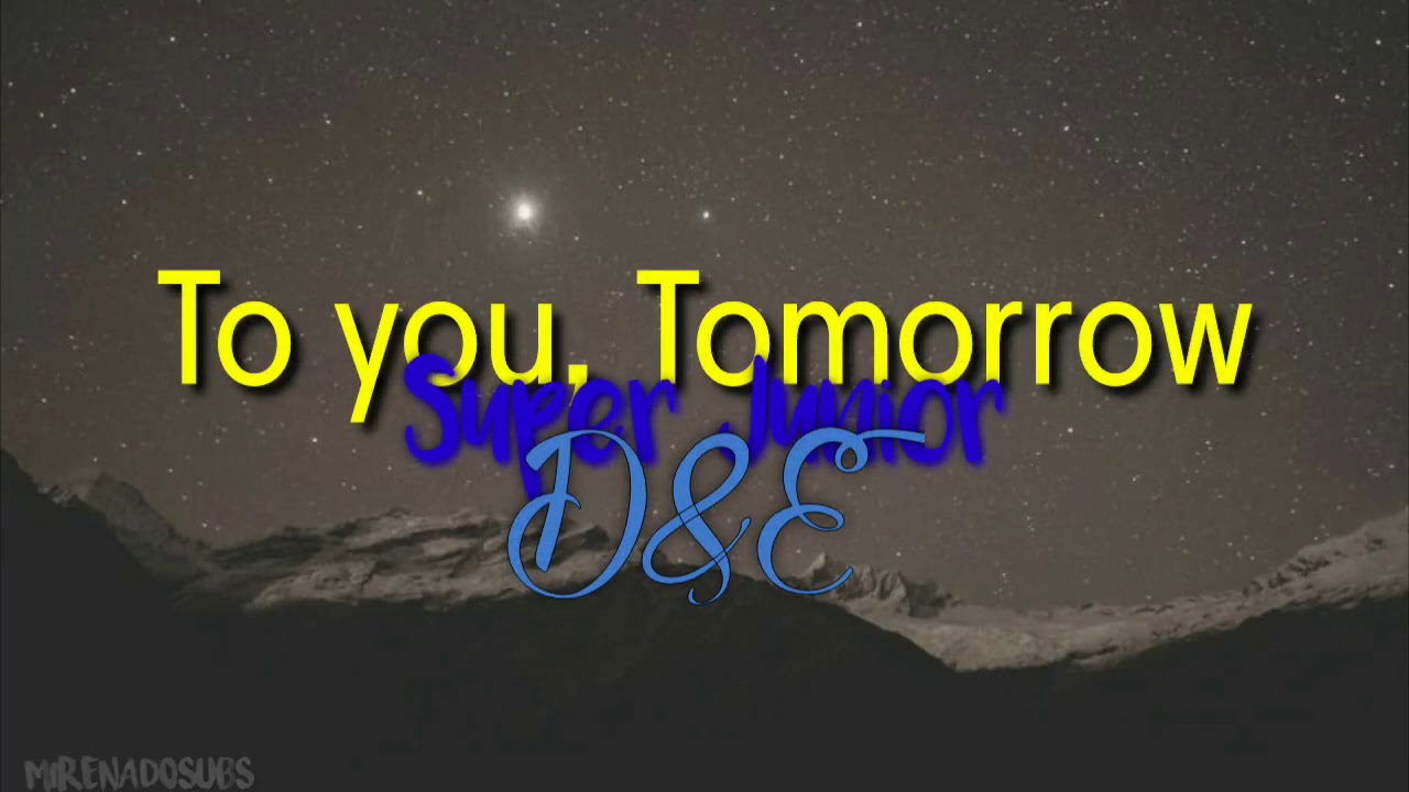 Super Junior D&E - To you, Tomorrow (Tradução PT-BR)