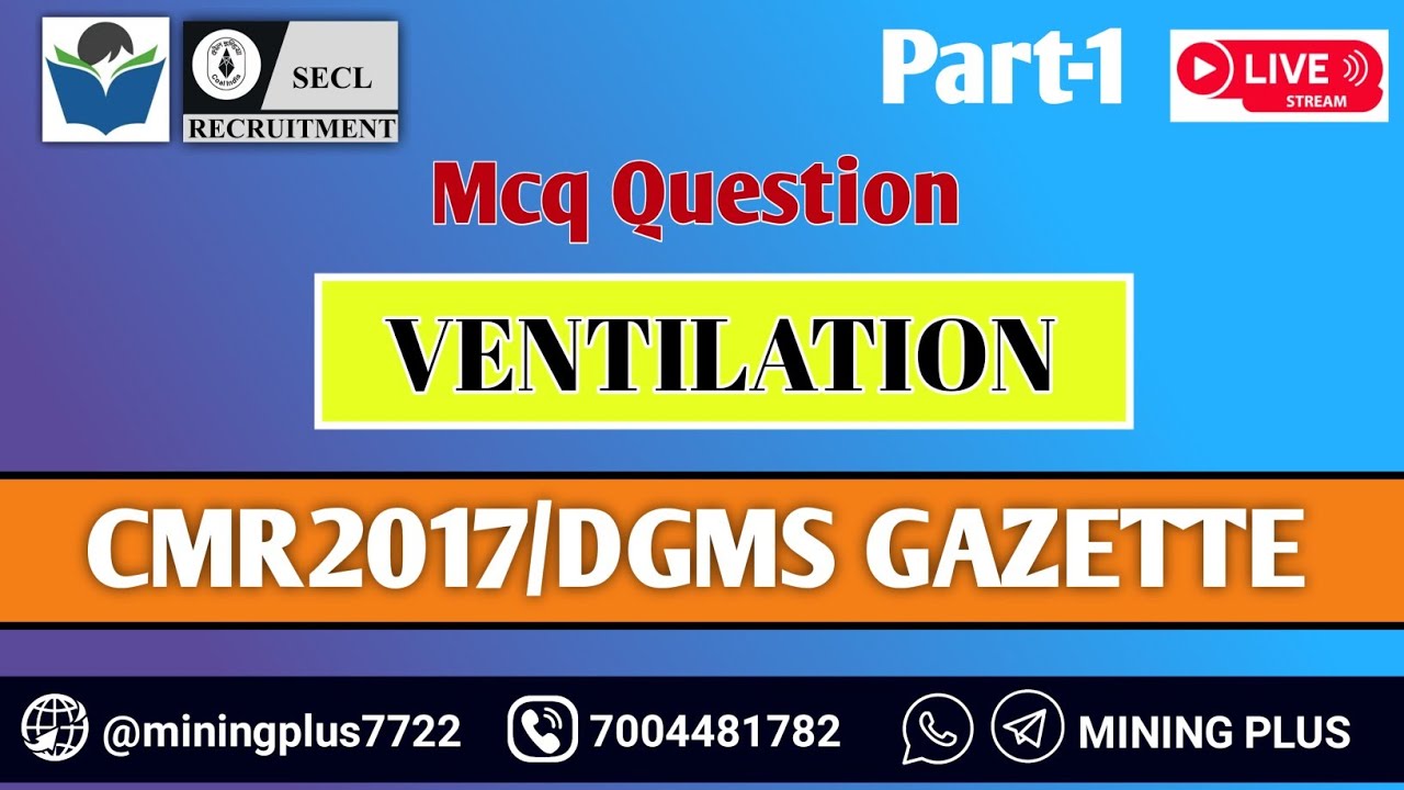 Part-1 Mcq Question Related Ventilation ||Coal Mines Regulations 2017 || Dgms Gazette