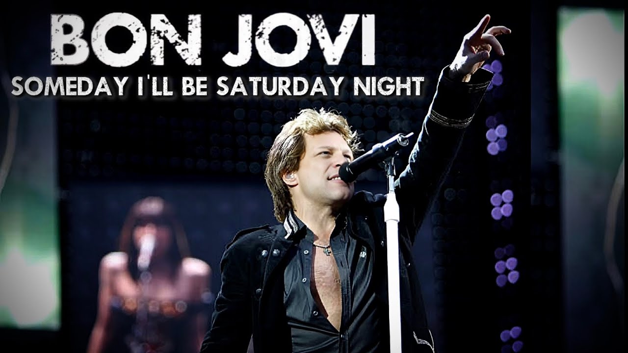 Bon Jovi - Someday I'll Be Saturday Night (Live In Tokyo, 2008)