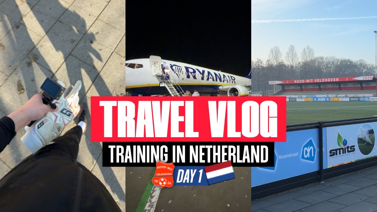 Training In Eindhoven 🧤 | Travel Vlog | Day 1