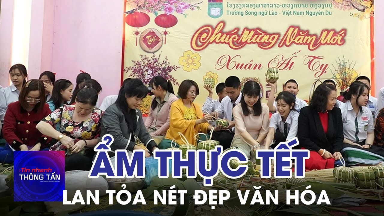 Lan tỏa nét đẹp văn hóa ẩm thực Tết Cổ truyền Việt Nam tại Lào | Tin nhanh Thông tấn