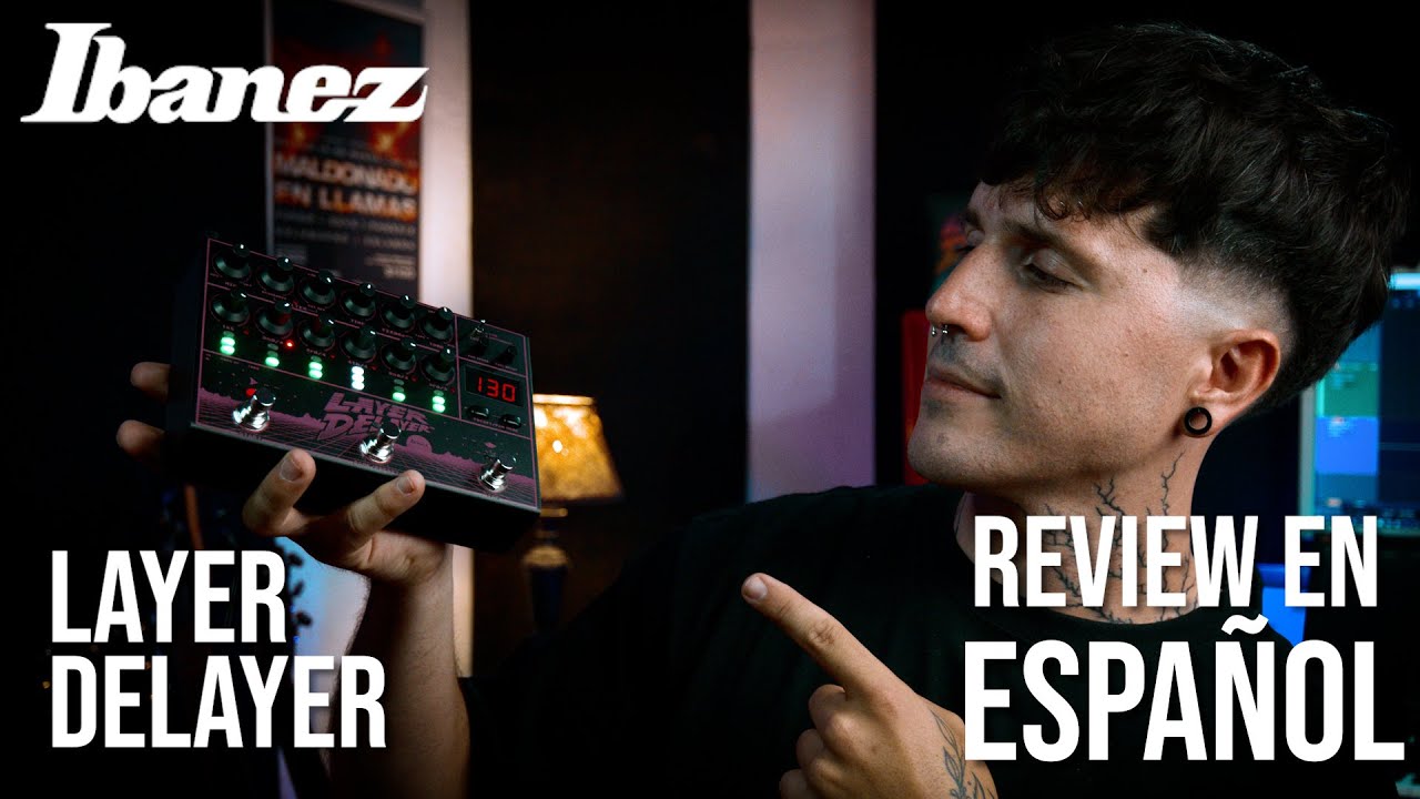 @IbanezOfficial    Layer Delayer LD303 | Review en español |Pablo Piriz