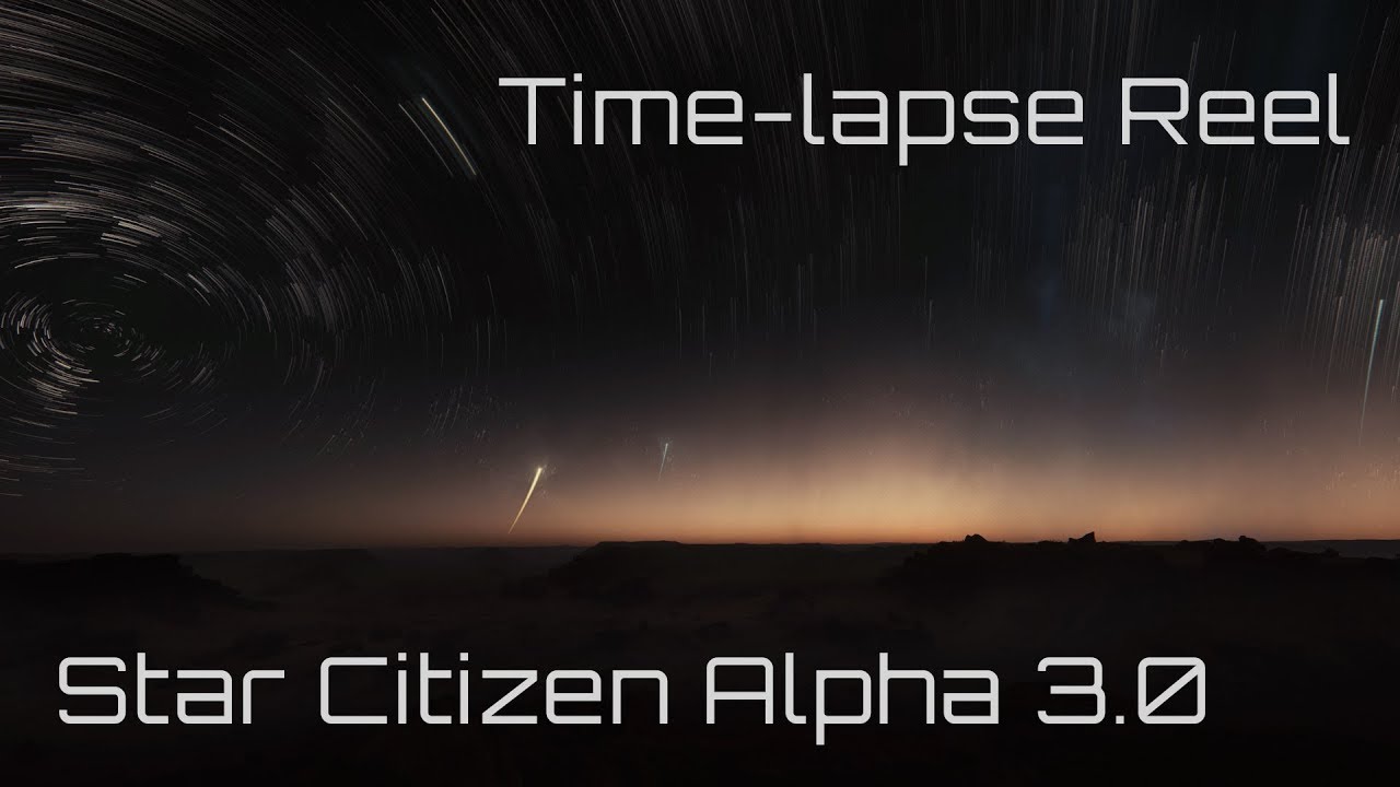 Star Citizen Alpha 3.0 | Time-lapse reel