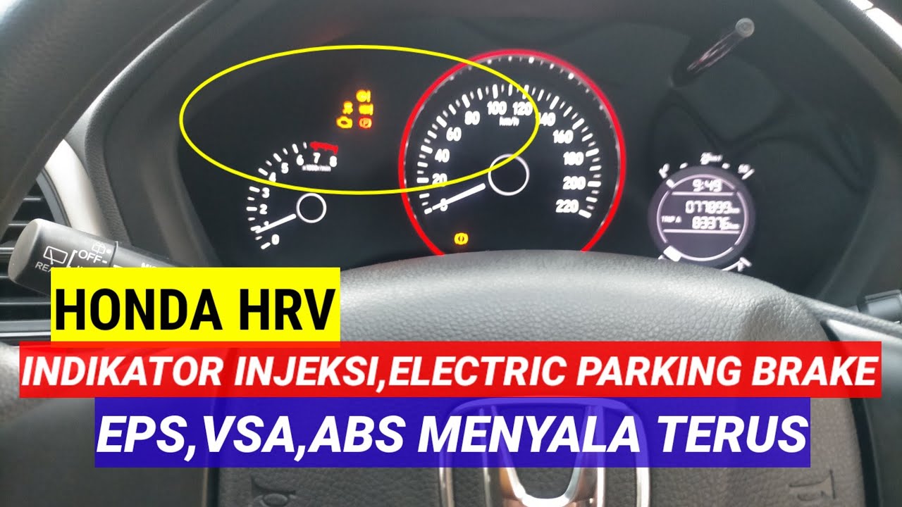 HONDA HRV,INDIKATOR MENYALA AKIBAT CUCI MESIN DAN LEPAS ACCU.