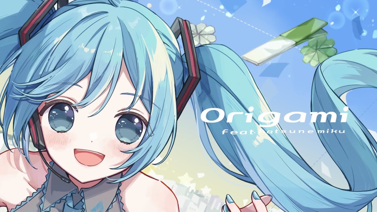 Origami / 初音ミク