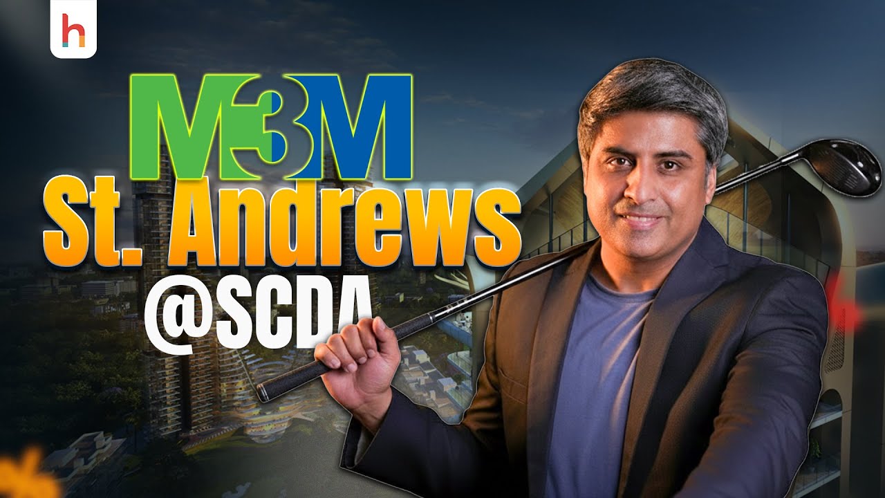 M3M St. Andrews Sector 113 Gurgaon | Golf-Centric Luxury Homes on Dwarka Expressway | SCDA
