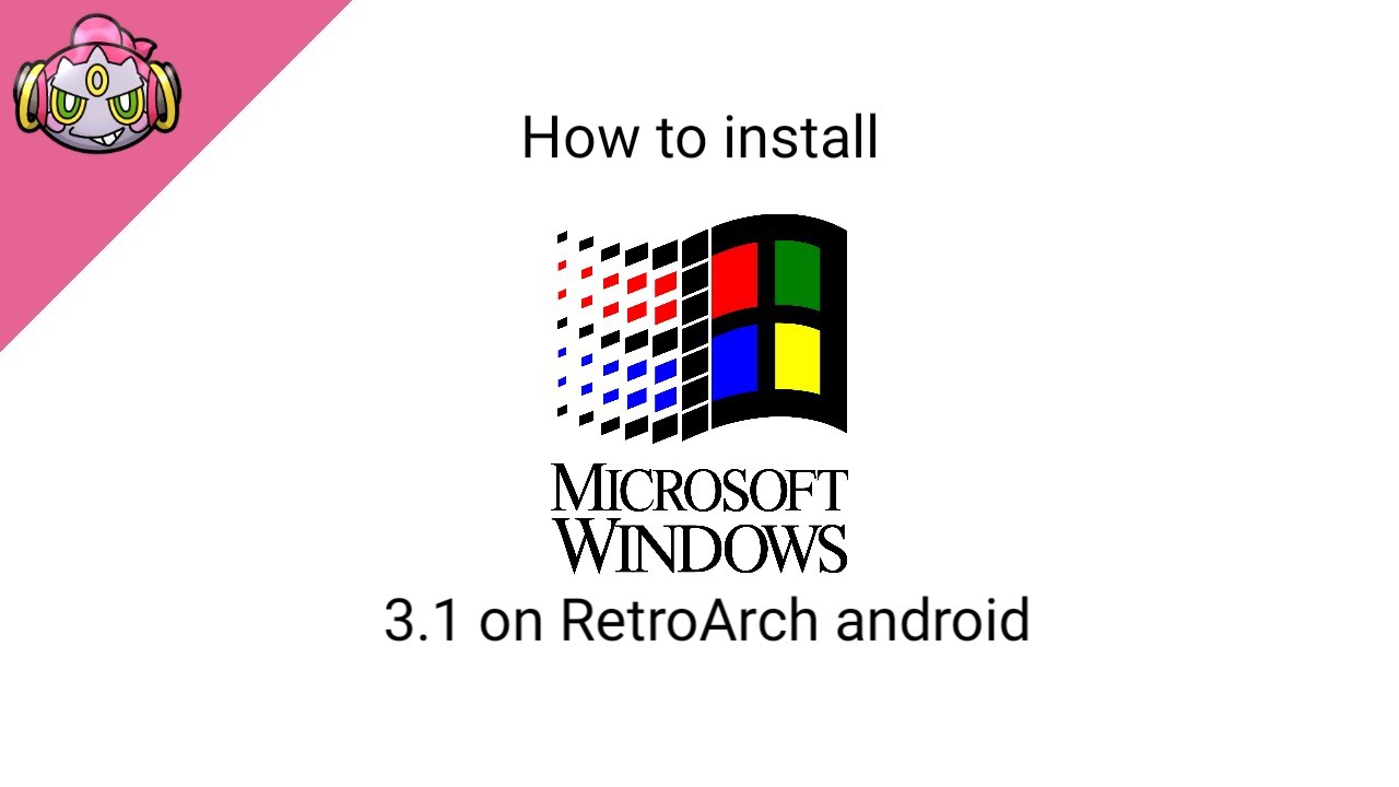 How to install windows 3.1 on RetroArch android