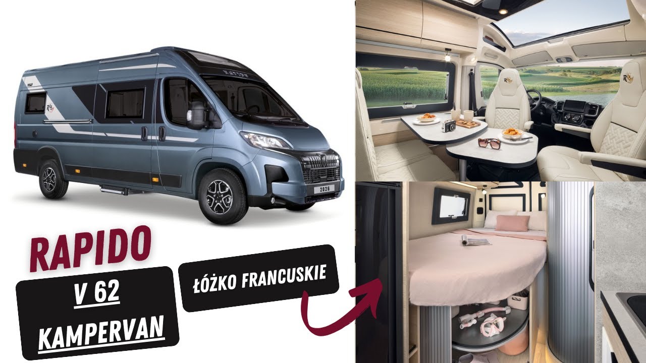 Rapido V62 - Prezentacja nowego kampervana z ł&oacute;żkiem francuskim Caravans Salon 2025 Poznań