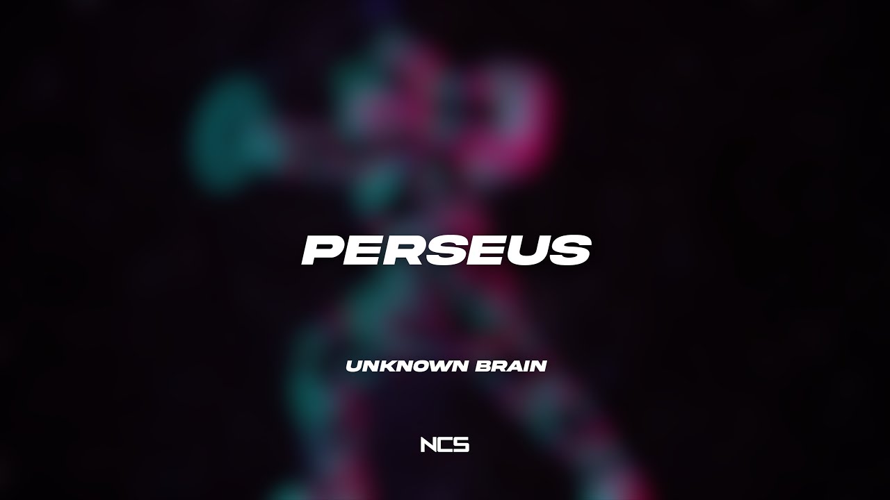 Unknown Brain - Perseus (feat. Chris Linton) [NCS Lyrics]