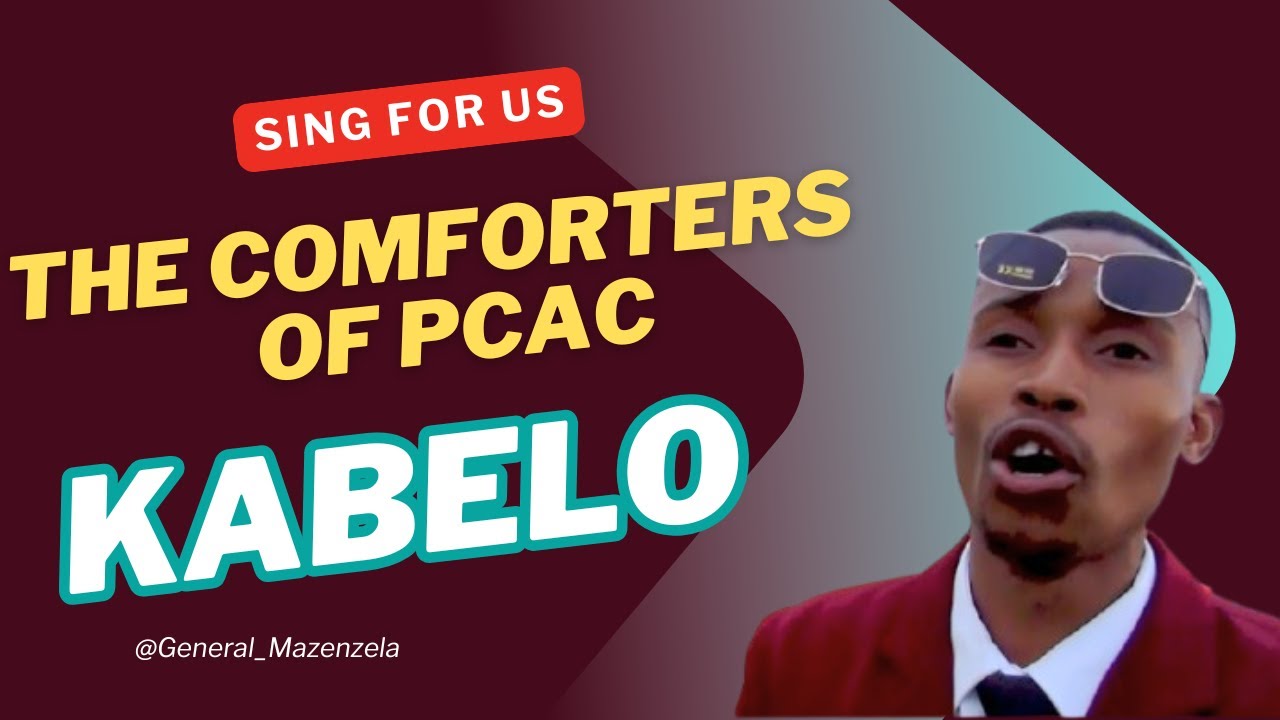KABELO - COMFORTERS OF PCAC -🎤 SING FOR US | EASTER CELEBRATION