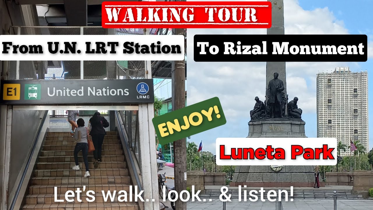 Walking Tour from U.N. LRT Station to Rizal Monument in Luneta Park.