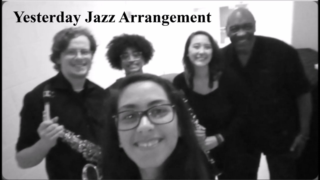 The Beatles~ Yesterday (Jazz Arrangement w/ Combo) by Lillie Bridgers