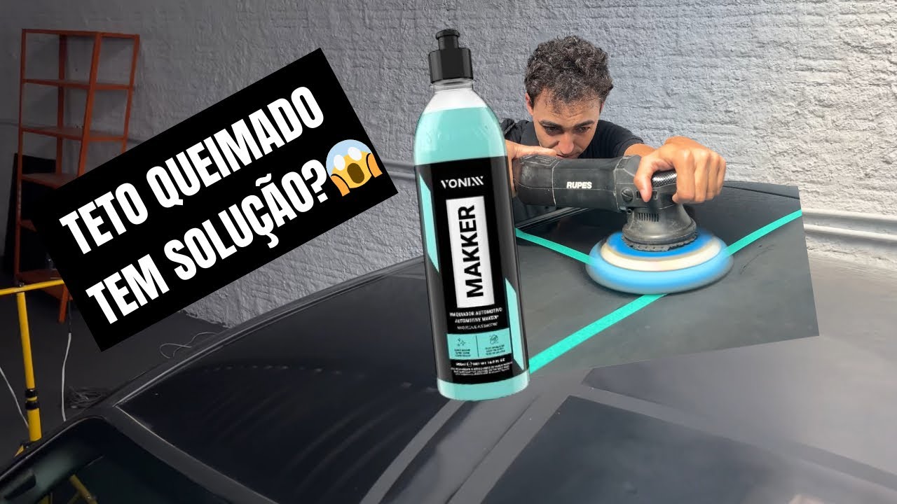TEM SOLUÇÃO PARA TETO QUEIMADO? 😱 O MAKKER da @VonixxBrasil #makker #vonixx 