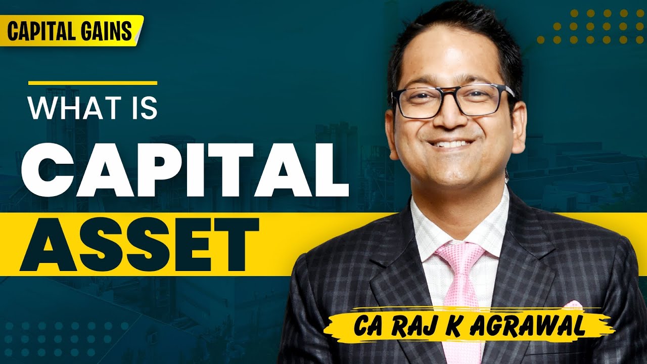 133. Definition of Capital Asset | Capital Gains