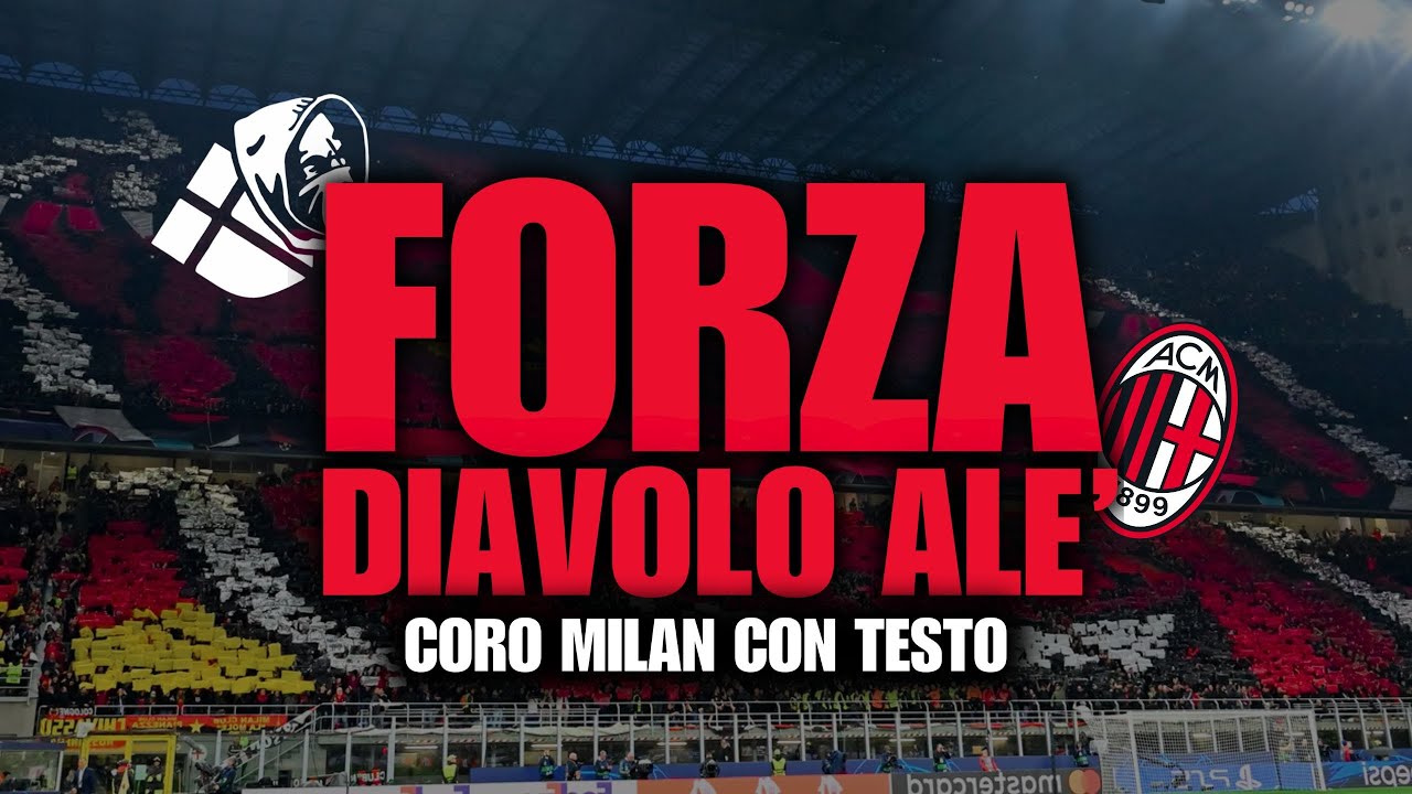 FORZA DIAVOLO ALE' - CORO MILAN