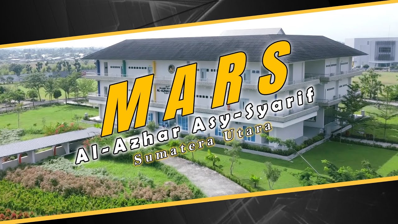 Mars Al-Azhar Asy-Syarif Sumatera Utara Terbaru 2024