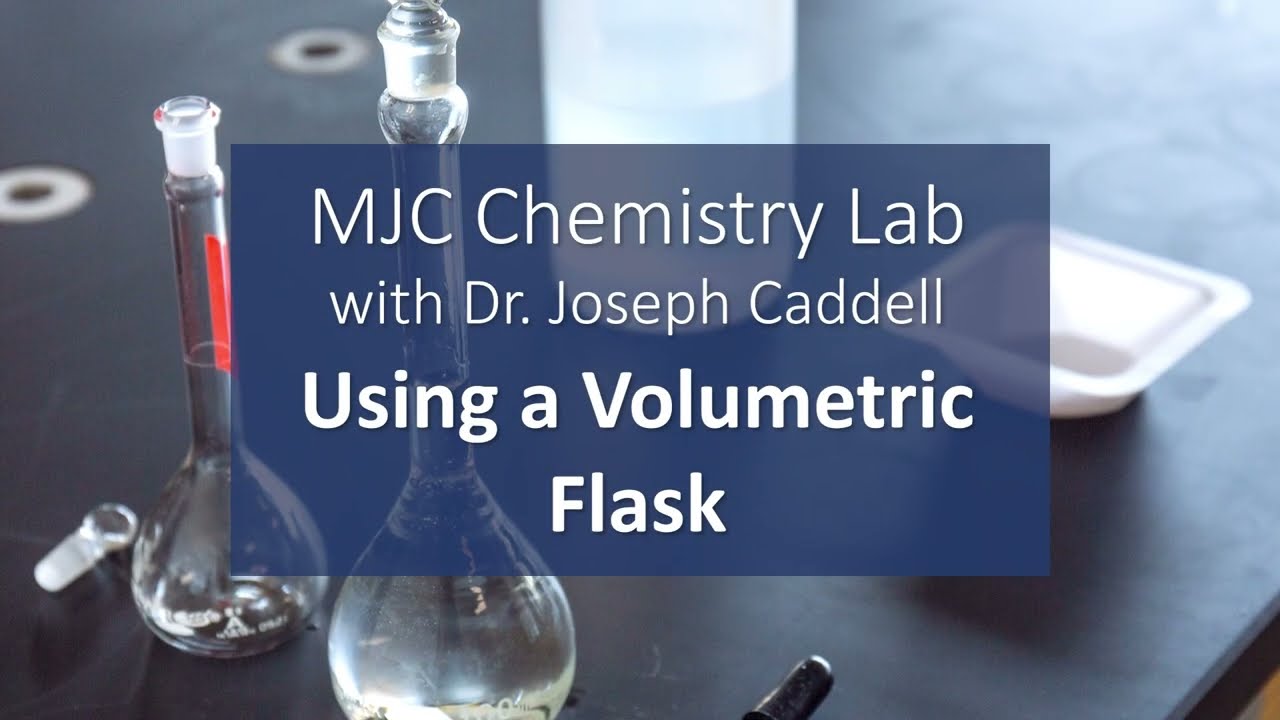MJC Chemistry: Using a Volumetric Flask