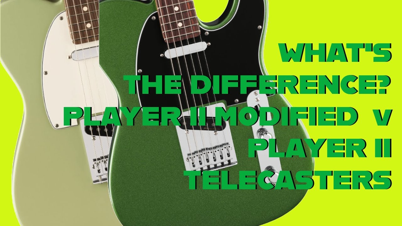 Comparing Fender Player 2 Modified & Player 2 Telecaster Guitars
