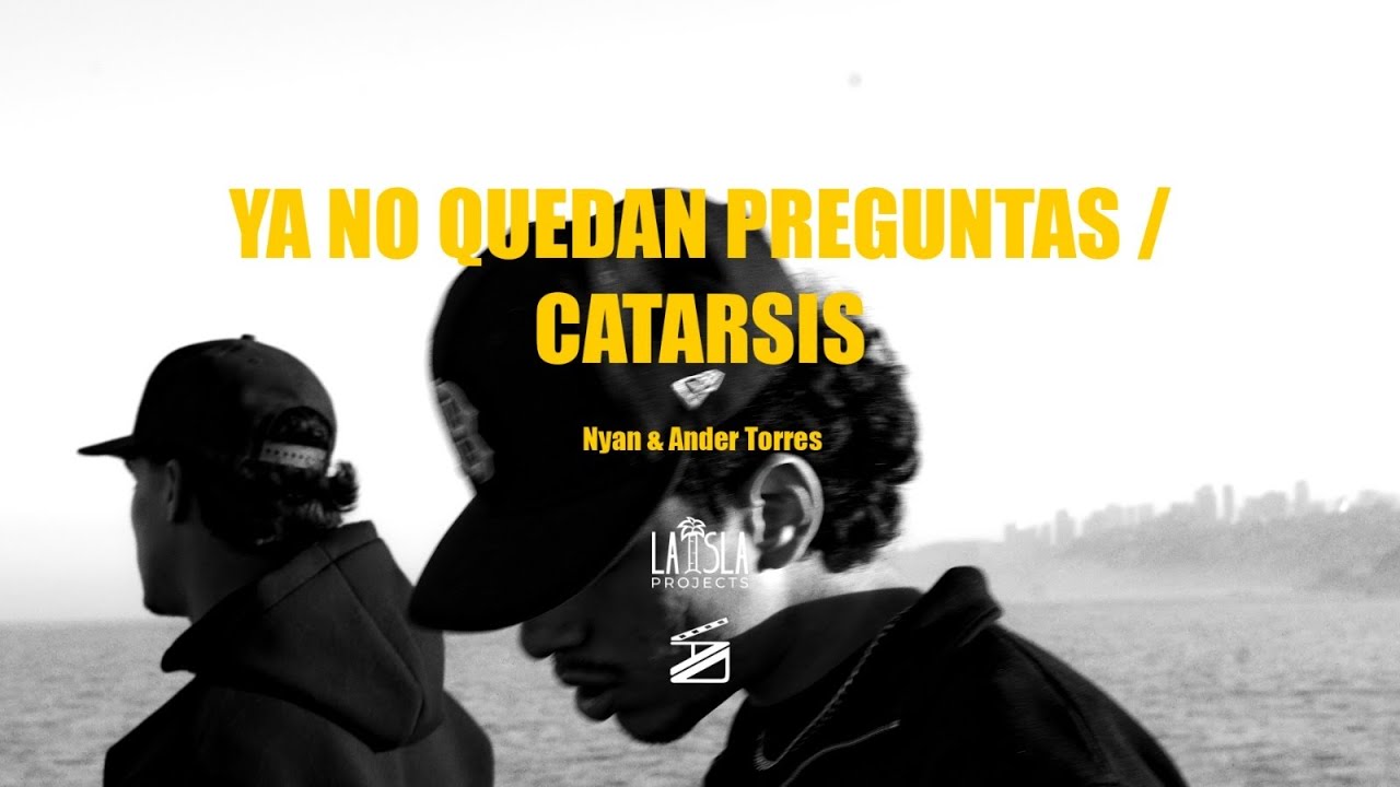 YA NO QUEDAN PREGUNTAS / CATARSIS - Nyan, Ander Torres (Visualizer) | YA NO QUEDAN PREGUNTAS
