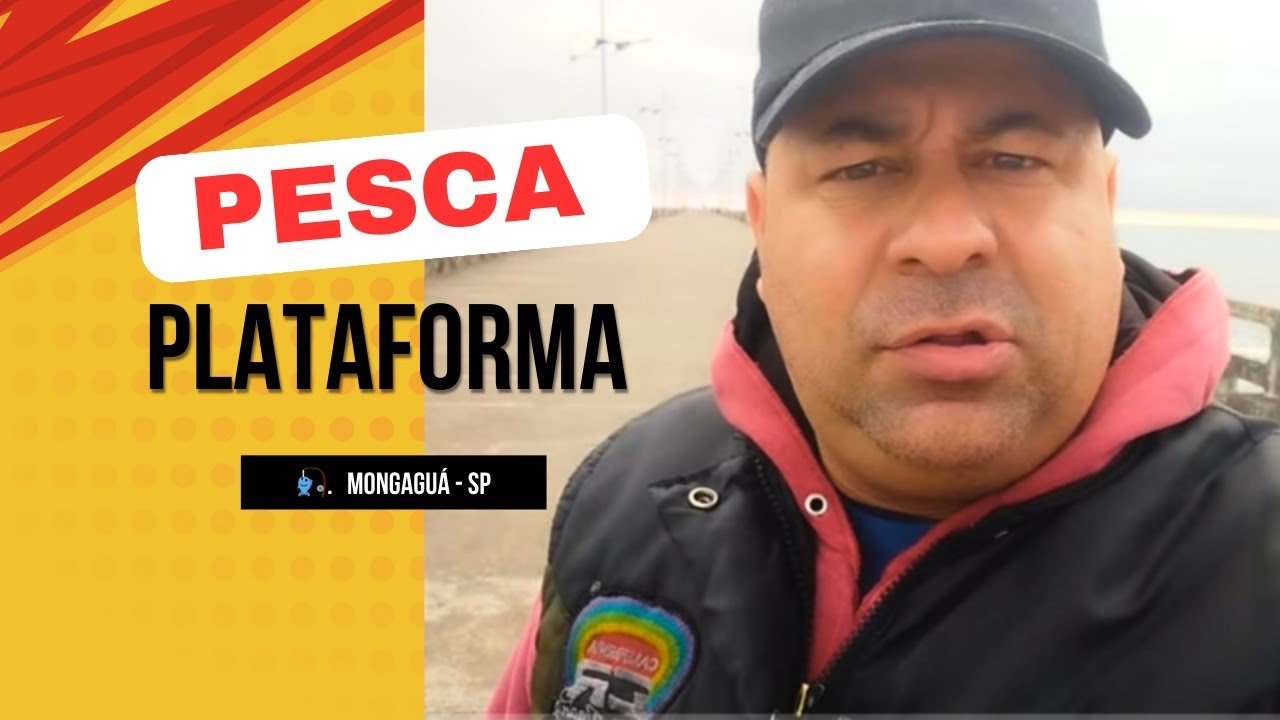 Pesca Plataforma de Mongaguá -SP