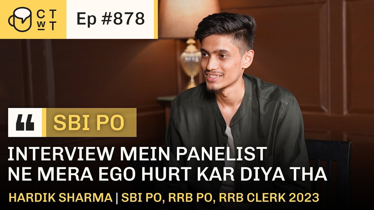 CTwT E878 - SBI PO Topper Hardik Sharma | RRB PO | RRB Clerk | Commerce Background