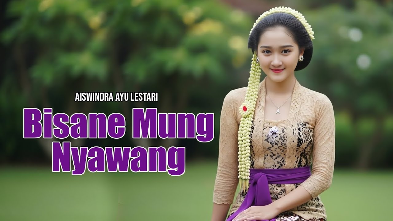 Bisane  mung Nyawang || Aiswindra Ayu Lestari