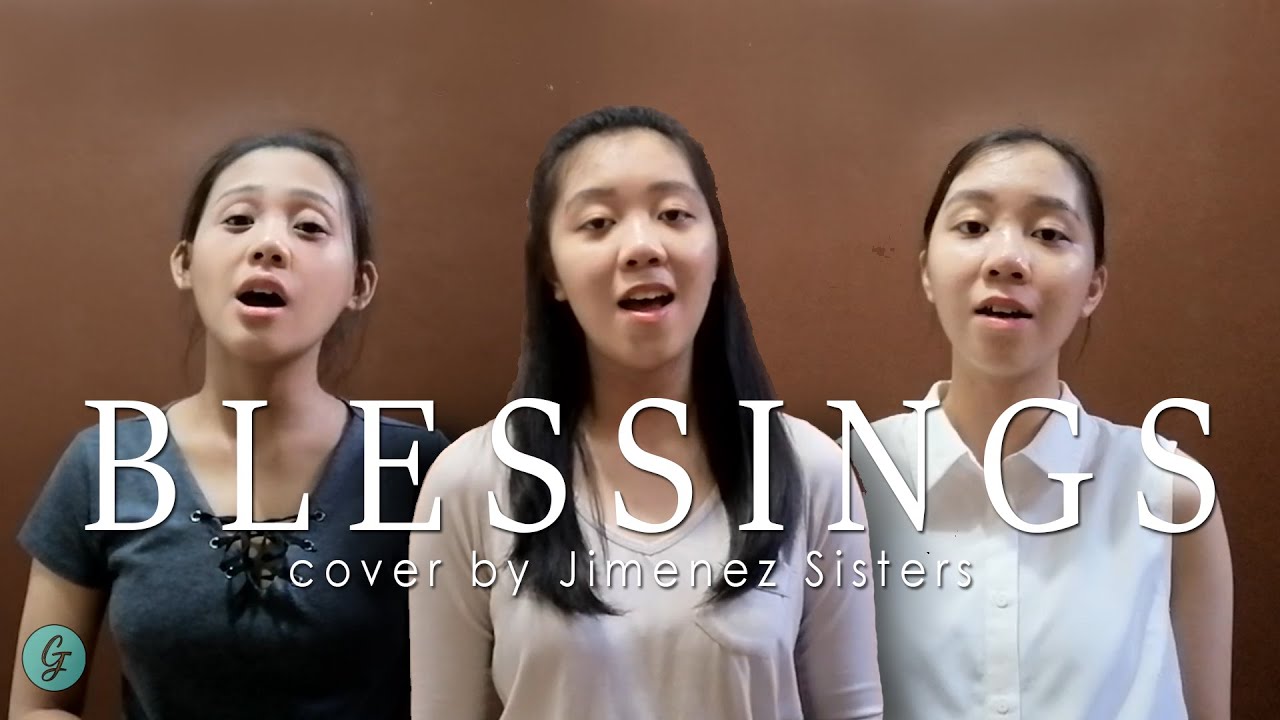 BLESSINGS - Laura Story cover by Jimenez Sisters