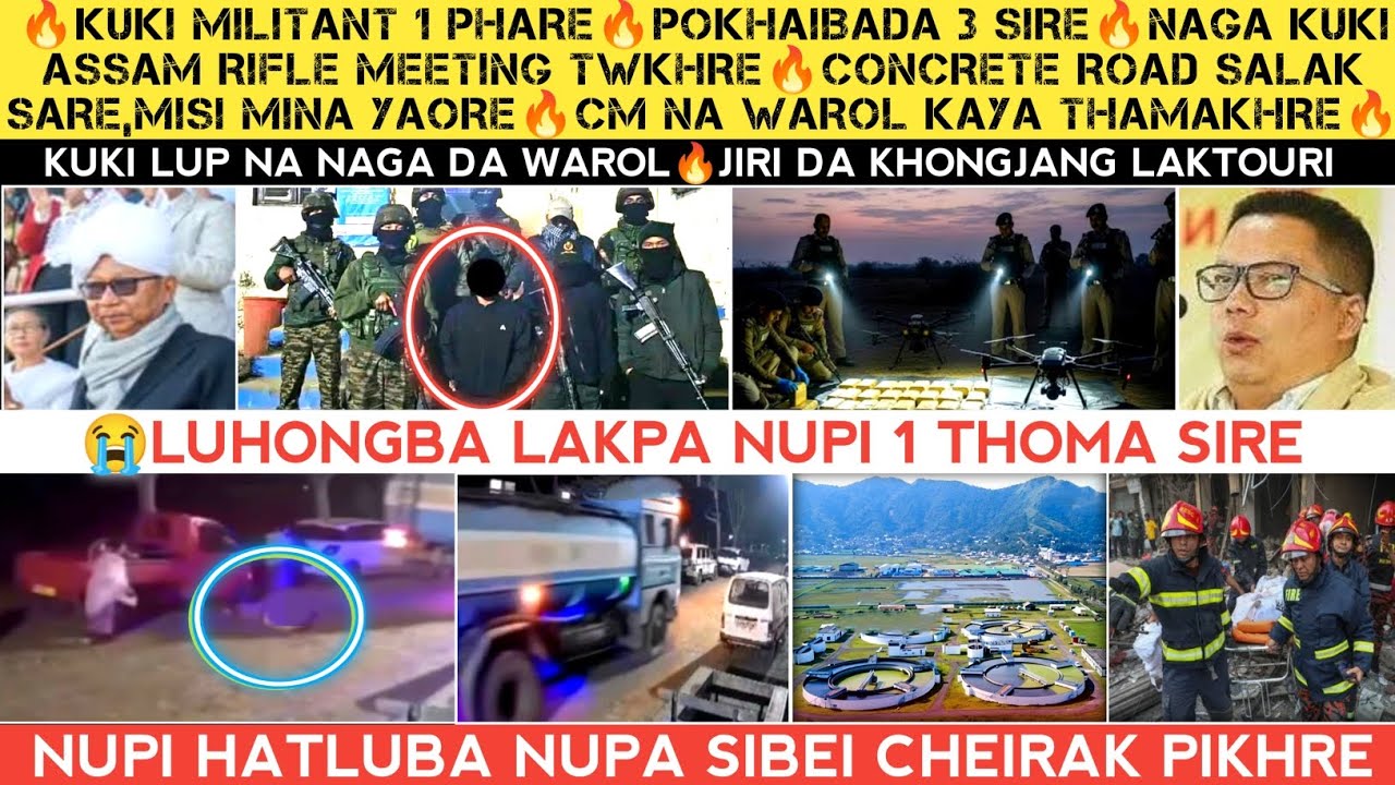 Kuki militant 1 phare🔥Kuki Naga AR meeting twgre🔥Luhongba lakpa nupi 1 Gari na thoma leikhidre😭CM na