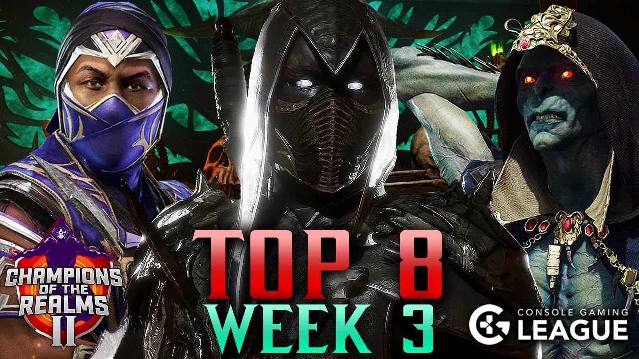 Champions of the Realms 2: Week 3 TOP 8 - Tournament Matches - MK11 Ultimate