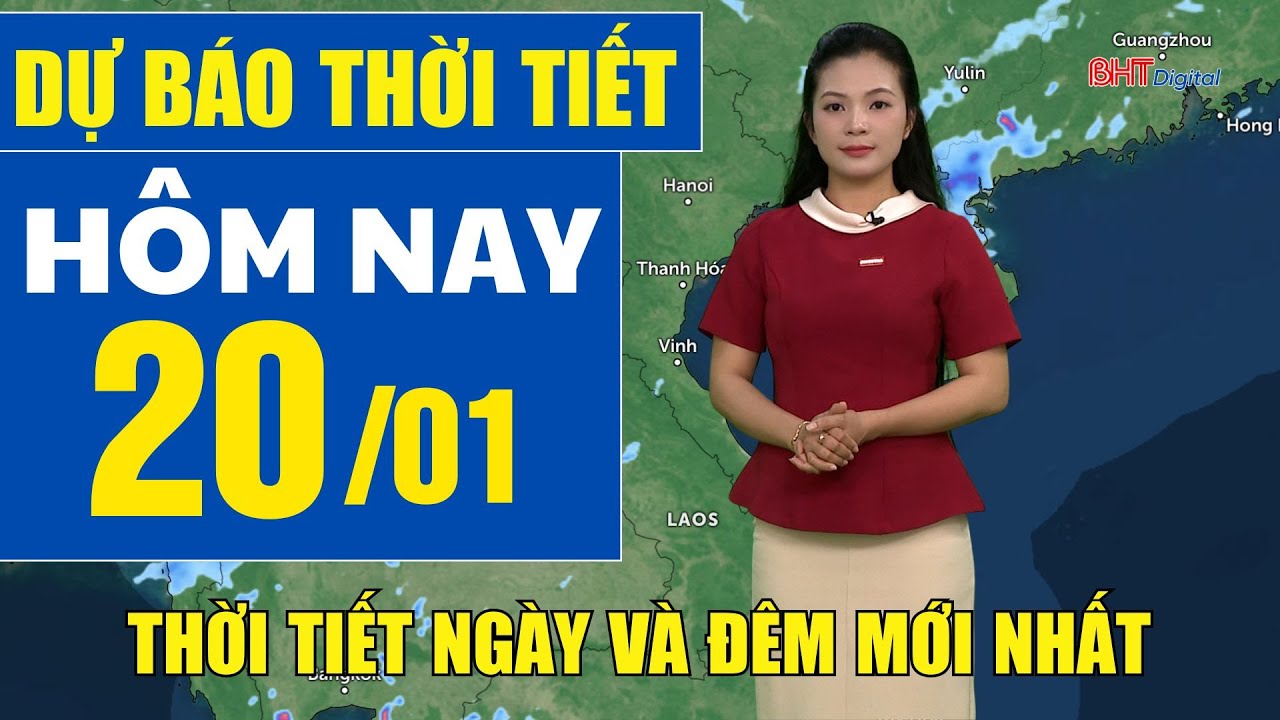 Dự báo thời tiết hôm nay mới nhất ngày 20/1 | Dự báo thời tiết 3 ngày tới