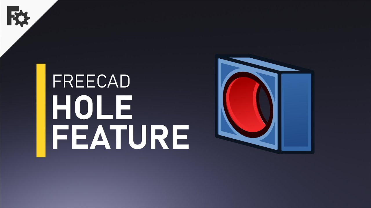 3D-моделирование FreeCAD 0.19 — Функция отверстия