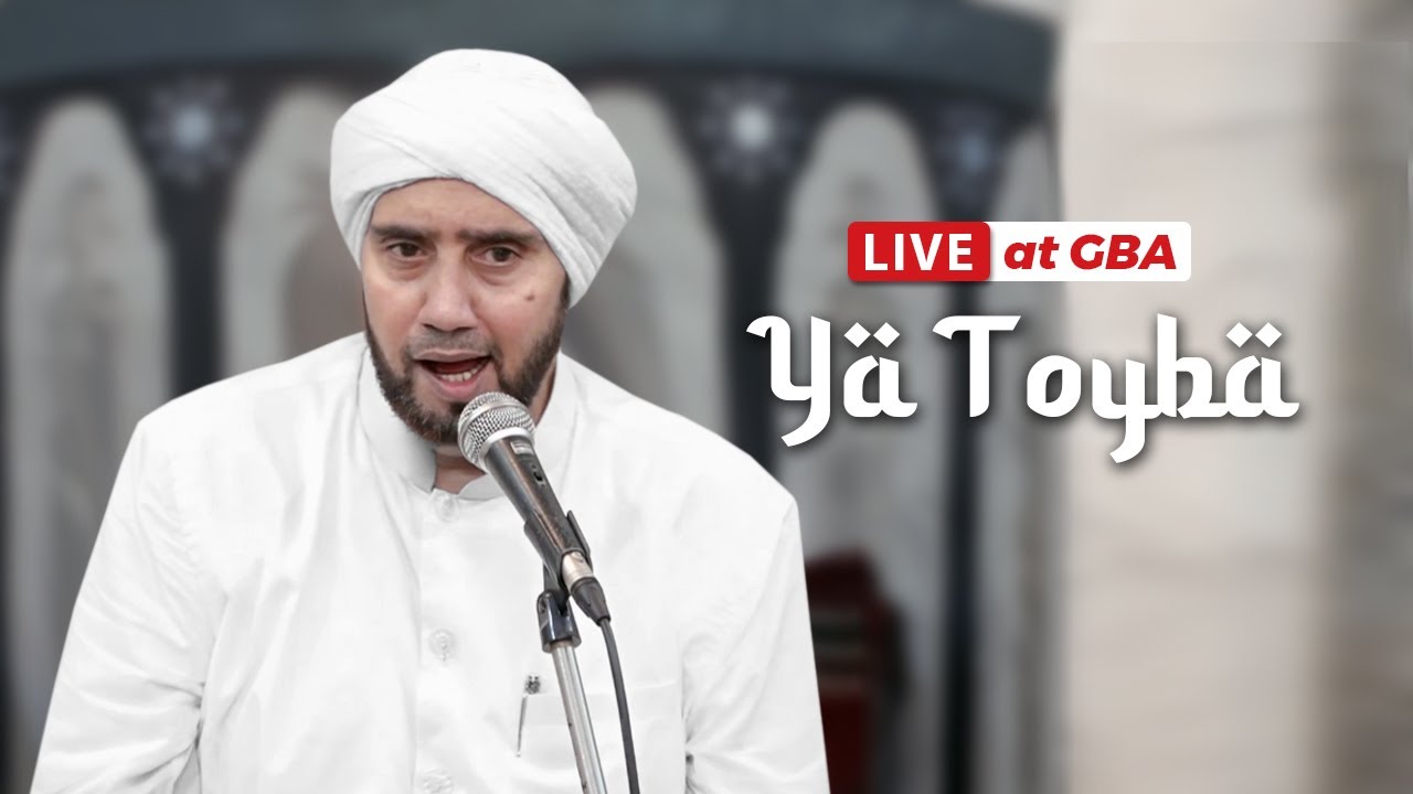 Ya Toyba (Live) - Habib Syech Bin Abdul Qadir Assegaf