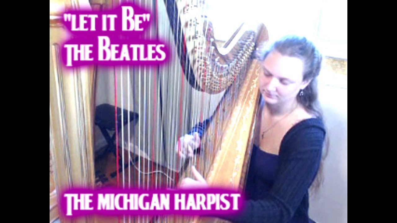 Let it be (Beatles) Harp Cover - The Michigan Harpist
