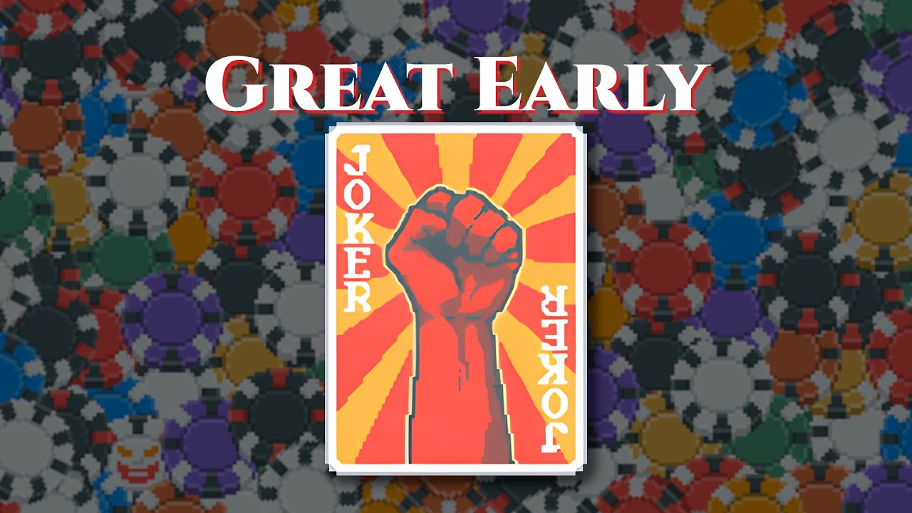 Great Early - Balatro