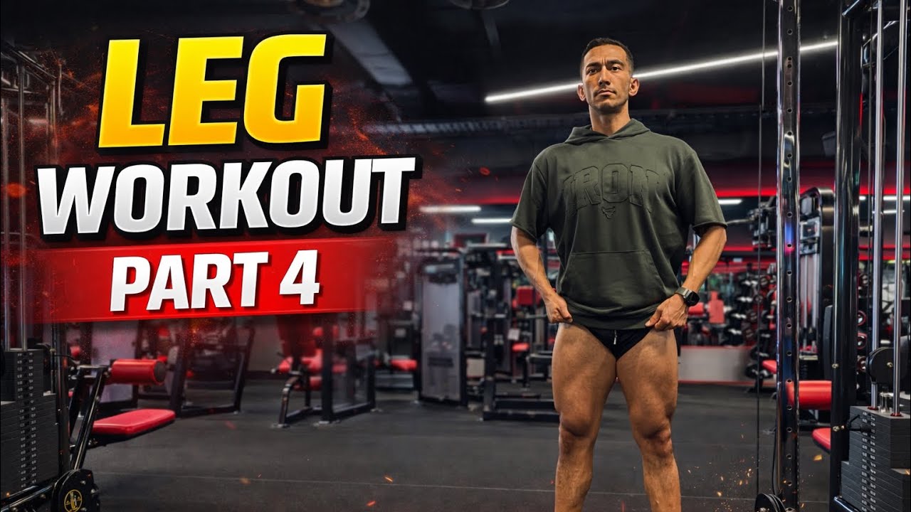 Leg Workout-Part 4