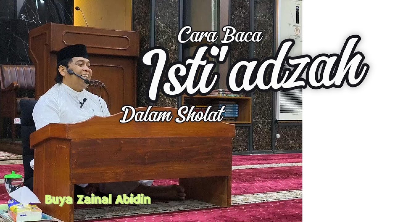CARA BACA ISTI'ADZAH (TA'AWUDZ) DALAM SHOLAT