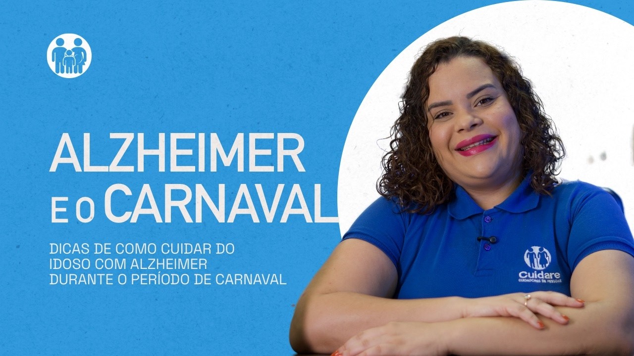 Como cuidar do idoso com Alzheimer durante o Carnaval? Confere as dicas!
