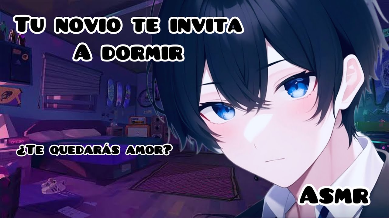 TU NOVIO TE INVITA A QUEDARSE A DORMIR EN SU CASA||ASMR ROLEPLAY