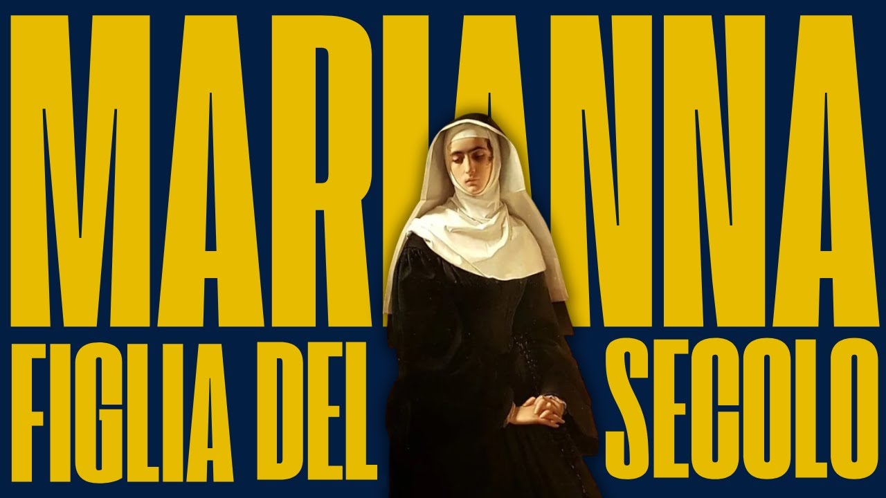 LA FIGLIA DEL SECOLO: LA MONACA DI MONZA