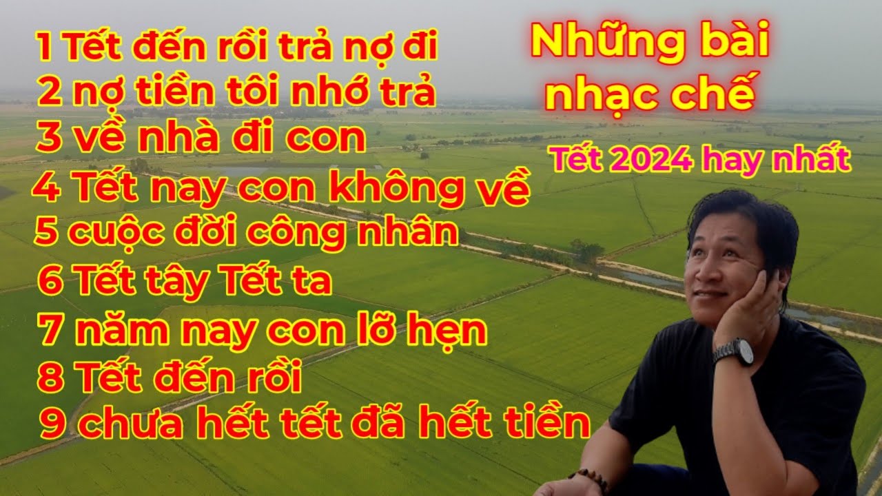 `Tổng hợp những bài nhạc chế tết 2024 hài hước hay nhất