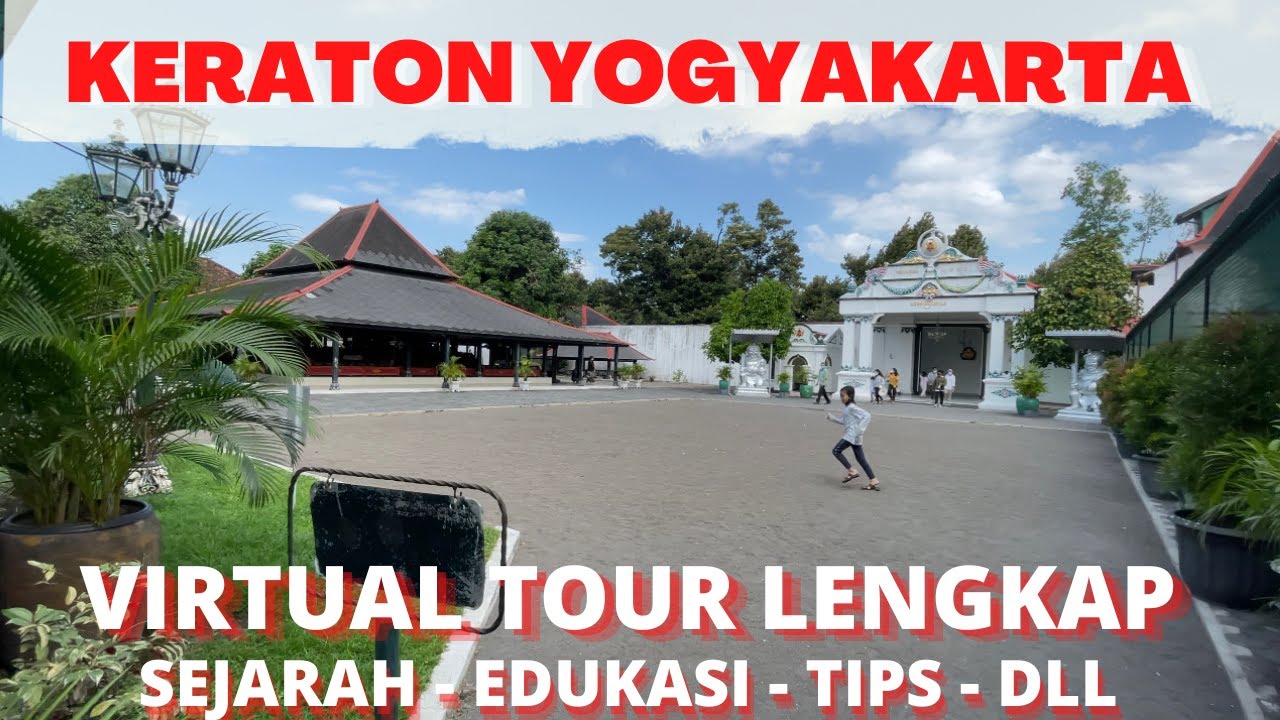 VIRTUAL TOUR LENGKAP KERATON YOGYAKARTA #virtualtour